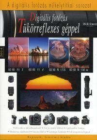 Digitális fotózás tükörreflexes géppel - 2014