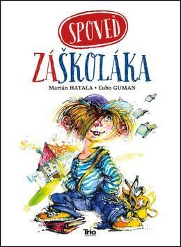 Spoveď záškoláka