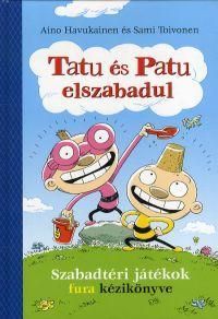 Tatu és Patu elszabadul