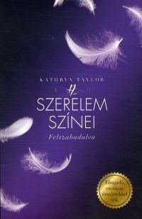 A szerelem színei - Felszabadulva