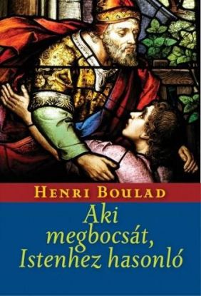Aki megbocsát, Istenhez hasonló