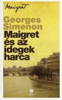 Maigret és az idegek harca
