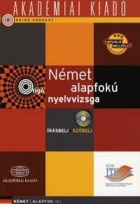 Német alapfokú nyelvvizsga írásbeli-szóbeli ( CD melléklettel )
