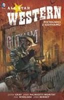 All Star Western 1 - Pistolníci z Gothamu