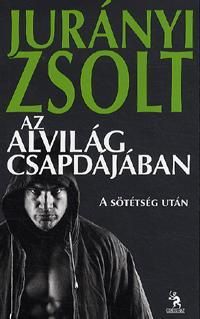 Az alvilág csapdájában