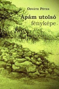 Apám utolsó fényképe