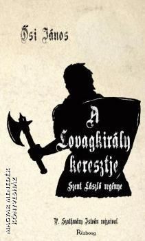A Lovagkirály keresztje