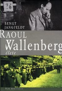 Raoul Wallenberg élete