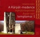 A Kárpát-medence legkülönlegesebb Árpád-kori templomai I.
