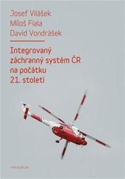 Integrovaný záchranný systém ČR na počátku 21. století