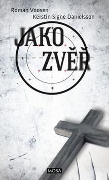 Jako zvěř