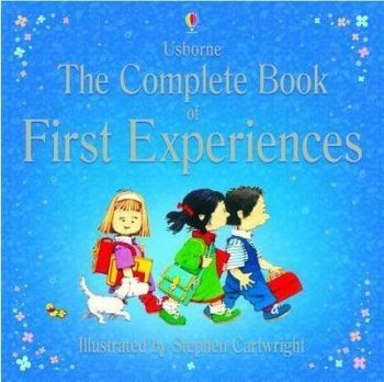 The Complete Book Of First Experiences