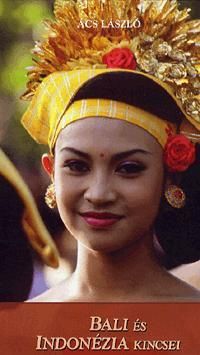 Bali és Indonézia kincsei