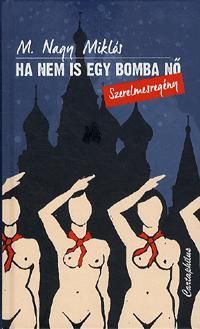 Ha nem is egy bomba nő