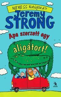 Apa szerzett egy aligátort!