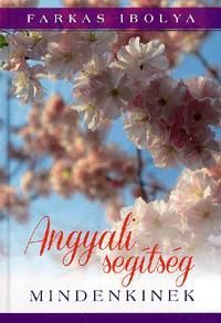 Angyali segítség mindenkinek (CD melléklettel)