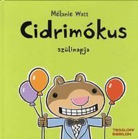 Cidrimókus szülinapja
