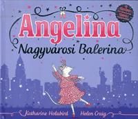 Angelina - Nagyvárosi Balerina