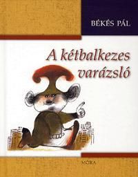A kétbalkezes varázsló