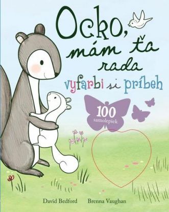 Ocko, mám ťa rada - vyfarbi si príbeh