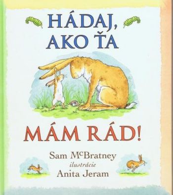 Hádaj, ako ťa mám rád!