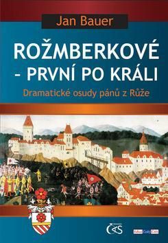 Rožmberkové První po králi
