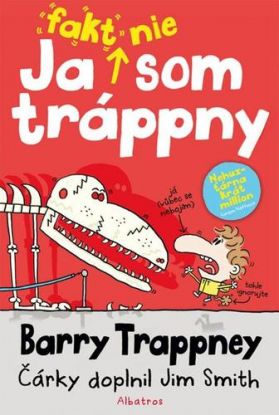 Ja fakt nie som trápny - Barry Trappny