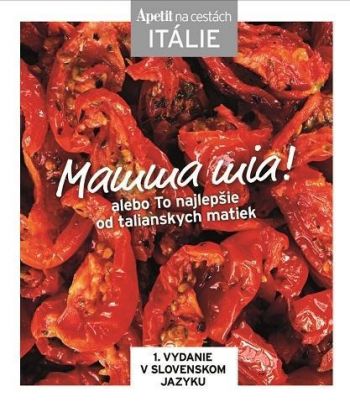 Mamma mia! alebo To najlepšie od talianskych matiek