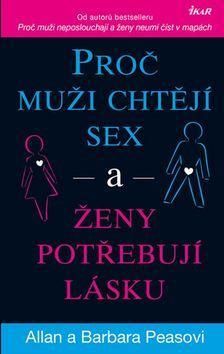 Proč muži chtějí sex a ženy potřebují lásku - 2. vydání