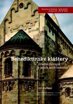 Benediktinské kláštery střední Evropy a jejich architektura