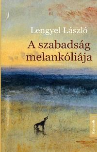A szabadság melankóliája