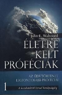 Életre kelt próféciák 1.