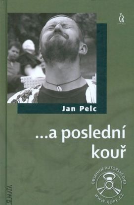 ...a poslední kouř