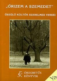 "Őrizem a szemedet"