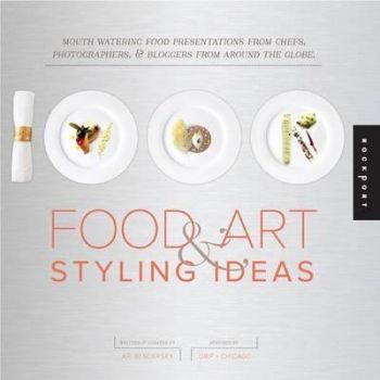 1000 Food Art and Styling Ideas