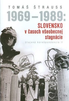 1969-1989 Slovensko v časoch všeobecnej stagnácie