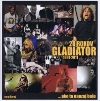 20 rokov Gladiator 1991- 2011