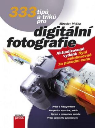 333 tipů a triků pro digitální fotografie 2. vydání