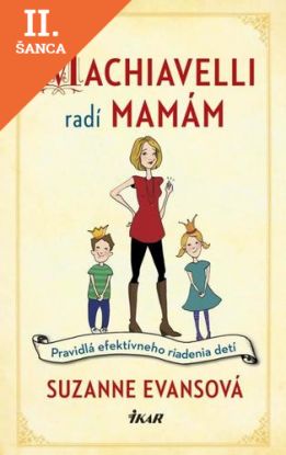 Lacná kniha Machiavelli radí mamám