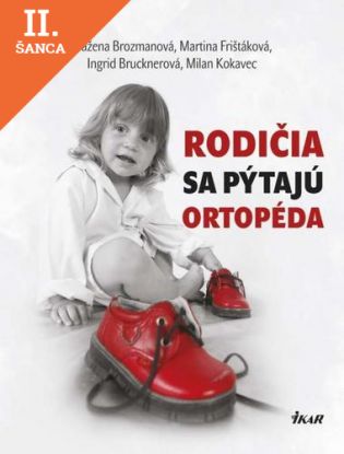 Lacná kniha Rodičia sa pýtajú ortopéda
