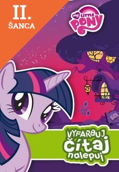 Lacná kniha My Little Pony Nečakaný večierok Vyfarbuj, čítaj, nalepuj