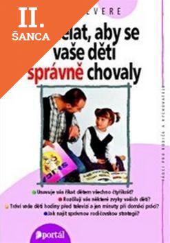 Lacná kniha Co dělat, aby se vaše děti správně chovaly
