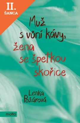 Lacná kniha Muž s vůní kávy, žena se špetkou skořice