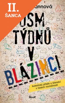 Lacná kniha Osm týdnů v blázinci