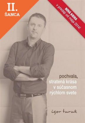 Lacná kniha Pochvala, stratená krása v súčasnom rýchlom svete