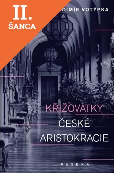 Lacná kniha Křižovatky české aristokracie