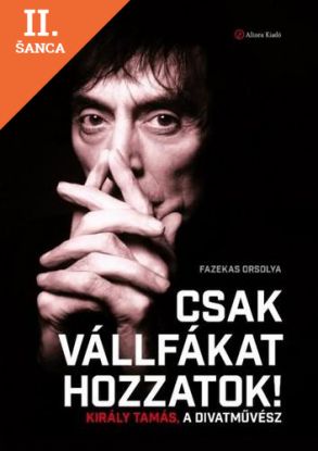 Lacná kniha Csak vállfákat hozzatok!