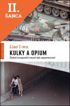 Lacná kniha Kulky a opium