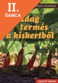 Lacná kniha Gazdag termés a kiskertből