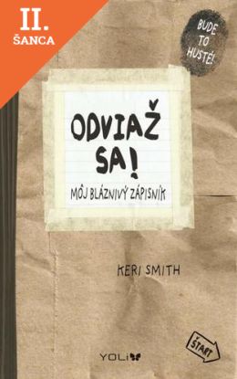 Lacná kniha Odviaž sa! - Môj bláznivý zápisník